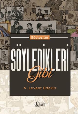 Söyledikleri Gibi