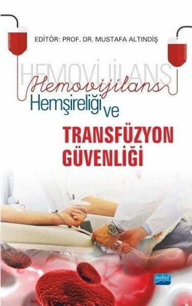 Hemovijilans Hemşireliği ve Transfüzyon Güvenliği | Nobel Akademik Yayıncılık (İnce Kapak) - Resim 1
