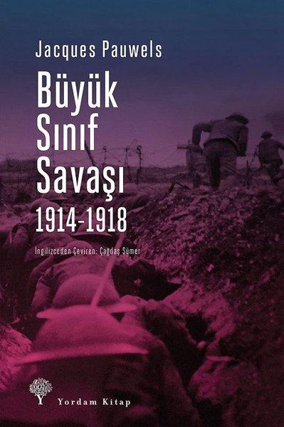 Büyük Sınıf Savaşı 1914-1918 | Yordam Kitap (İnce Kapak) - Resim 1