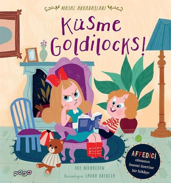 Küsme Goldilocks! - Masal Arkadaşları | Pogo (İnce Kapak) - Resim 1