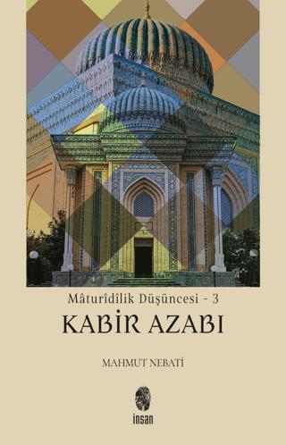 Maturidilik Düşüncesi 3 - Kabir Azabı | İnsan Yayınları (Ciltsiz) - Resim 1