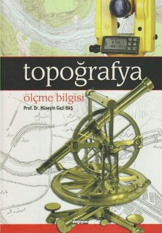 Topoğrafya Ölçme Bilgisi | Değişim Yayınları (Ciltsiz) - Resim 1