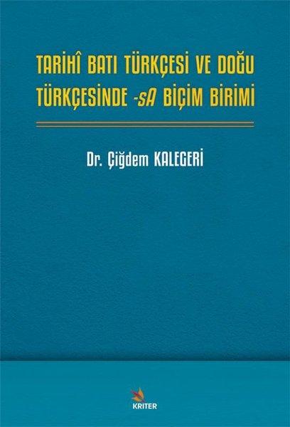 Tarihi Batı Türkçesi ve Doğu Türkçesinde -sA Biçim Birimi | Kriter (İnce Kapak) - Resim 1
