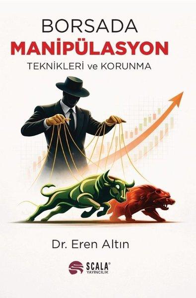 Borsada Manipülasyon Teknikleri ve Korunma | Scala Yayıncılık (İnce Kapak) - Resim 1