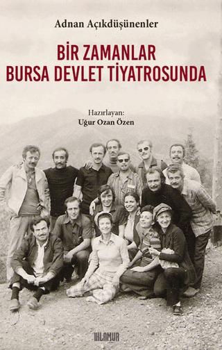 Bir Zamanlar Bursa Devlet Tiyatrosunda | Ihlamur (Ciltsiz) - Resim 1