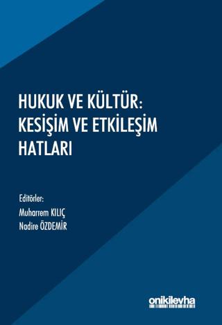 Hukuk ve Kültür: Kesişim ve Etkileşim Hatları | On İki Levha Yayınları (Ciltsiz) - Resim 1