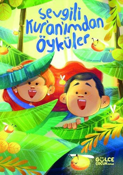 Sevgili Kur'an'ımdan Öyküler | Gülce Çocuk (Ciltli) - Resim 1