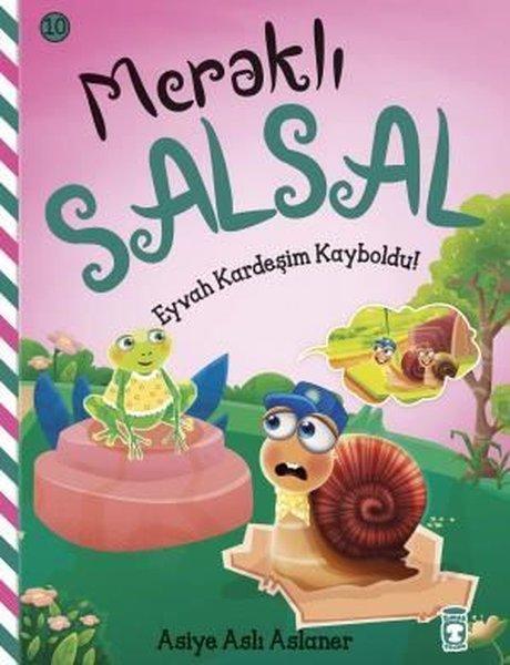 Eyvah Kardeşim Kayboldu! Meraklı Salsal 10 | Timaş Çocuk (İnce Kapak) - Resim 1