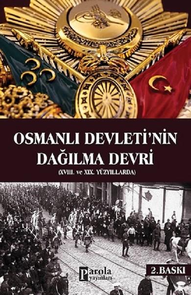 Osmanlı Devletinin Dağılma Devri | Parola Yayınları (İnce Kapak) - Resim 1