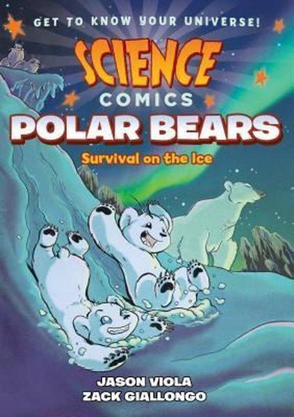 Science Comics: Polar Bears: Survival on the Ice | fsg book (İnce Kapak) - Resim 1