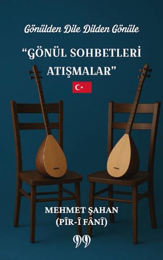 Gönülden Dile Dilden Gönüle “Gönül Sohbetleri Atışmalar”
