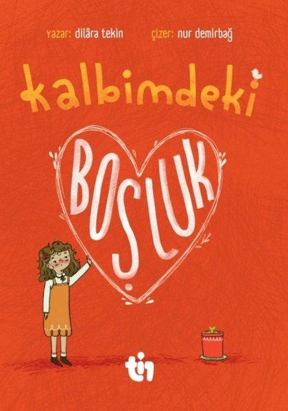 Kalbimdeki Boşluk | Tin Yayınları (İnce Kapak) - Resim 1