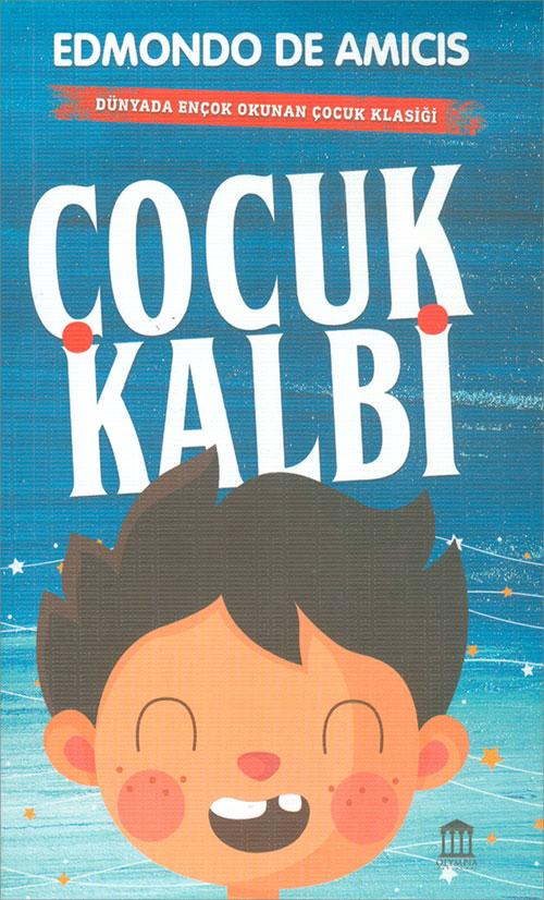 Çocuk Kalbi - Edmondo De Amicis - Olympia Yayınları