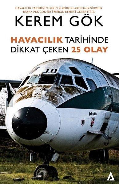 Havacılık Tarihinde Dikkat Çeken 25 Olay | Kanon Kitap (İnce Kapak) - Resim 1