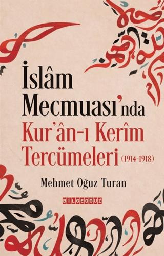 İslam Mecmuası'nda Kur'an-ı Kerîm Tercümeleri (1914-1918)