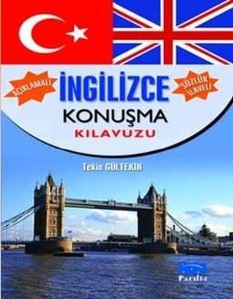 Açıklamalı İngilizce Konuşma Klavuzu-Sözlük İlaveli | Parıltı Yayınları (İnce Kapak) - Resim 1