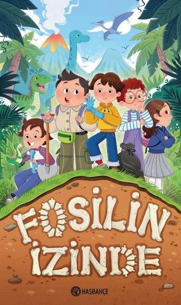 Fosilin İzinde | Hasbahçe (İnce Kapak) - Resim 1