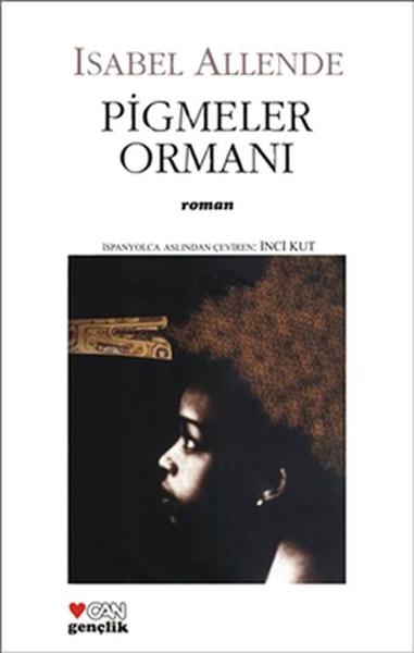 Pigmeler Ormanı | Can Çocuk Yayınları (İnce Kapak) - Resim 1