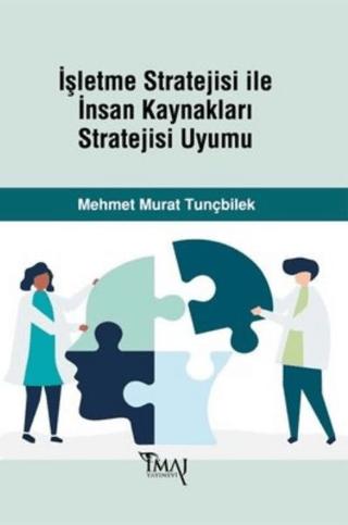 İşletme Stratejisi ile İnsan Kaynakları Stratejisi Uyumu | İmaj Yayıncılık (Ciltsiz) - Resim 1