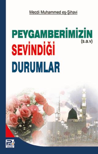 Peygamberimizin (s.a.v.) Sevindiği Durumlar | Karınca & Polen Yayınları (Ciltsiz) - Resim 1