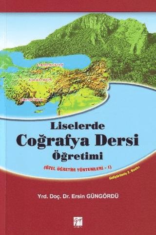 Liselerde Coğrafya Dersi Öğretimi | Gazi Kitabevi (Ciltsiz) - Resim 1