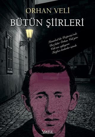 Orhan Veli Bütün Şiirleri | İskele Yayıncılık (Ciltsiz) - Resim 1