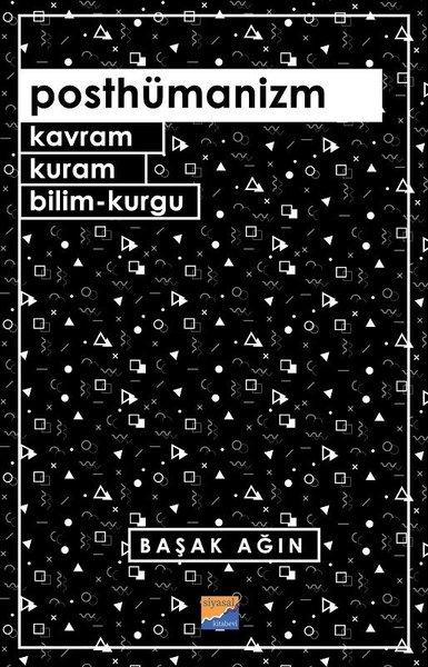 Posthümanizm - Kavram Kuram Bilim-Kurgu | Siyasal Kitabevi (İnce Kapak) - Resim 1