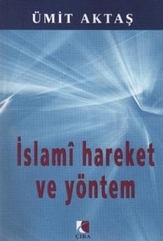 İslami Hareket ve Yöntem | Bengisu Yayınları (Ciltsiz) - Resim 1