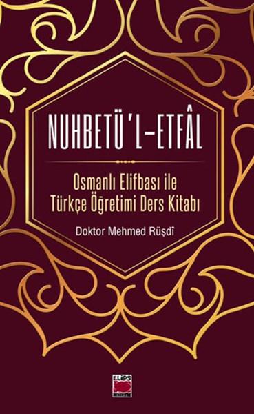 Nuhbetü'l-Etfal | Elips Kitapları - Yayınevi Genel Dizisi (İnce Kapak) - Resim 1