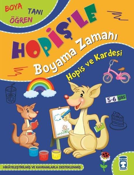 Hopiş ve Kardeşi - Hopiş'le Boyama Zamanı | Timaş Çocuk (İnce Kapak) - Resim 1