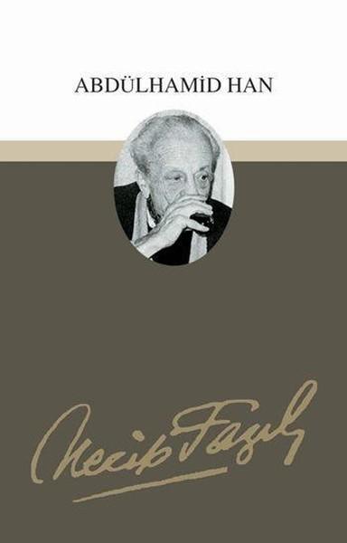 Abdülhamid HanTiyatro Eserleri: 11 | Büyük Doğu Yayınları (İnce Kapak) - Resim 1