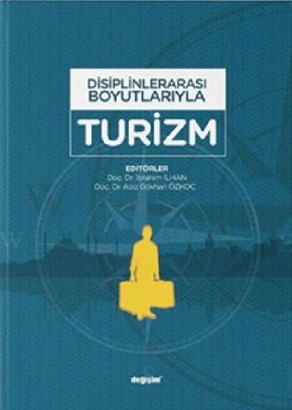 Disiplinlerarası Boyutlarıyla Turizm | Değişim Yayınları (Ciltsiz) - Resim 1