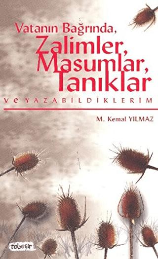 Vatanın Bağrında, Zalimler, Masumlar, Tanıklar ve Yazabildiklerim | Tebeşir Yayınları (Ciltsiz) - Resim 1