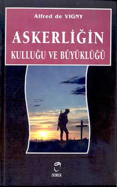Askerliğin Kulluğu ve Büyüklüğü | Doruk Yayınları (İnce Kapak) - Resim 1