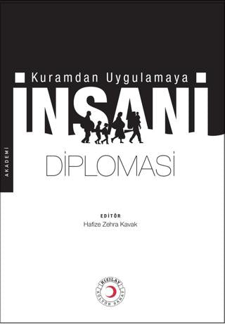 Kuramdan Uygulamaya İnsani Diplomasi | Kızılay Kültür ve Sanat Yayınları (Ciltsiz) - Resim 1