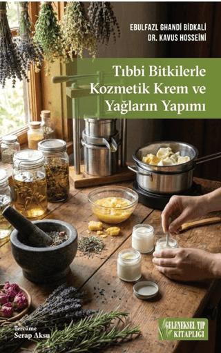 Tıbbi Bitkilerle Kozmetik Krem ve Yağların Yapımı