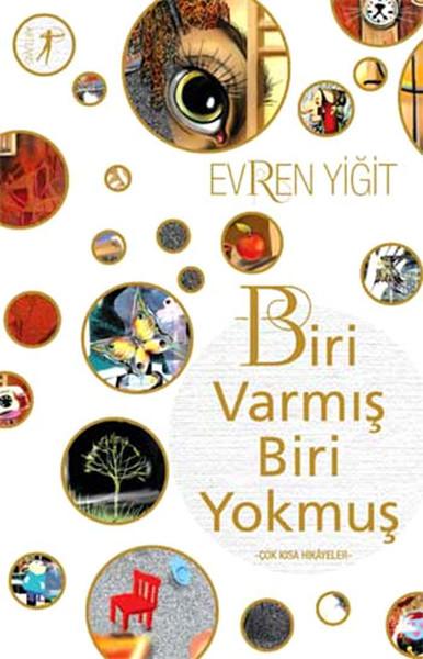 Biri Varmış Biri Yokmuş | Artemis Yayınları - Öykü Dizisi (İnce Kapak) - Resim 1