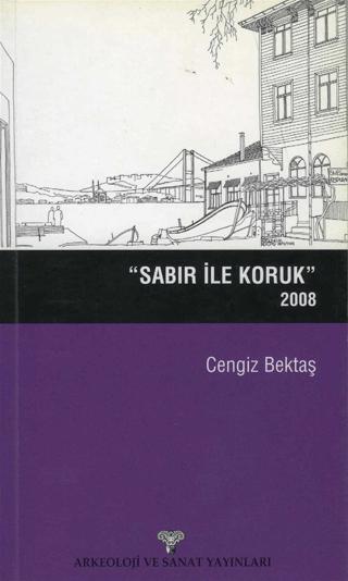 Sabır ile Koruk 2008 | Arkeoloji ve Sanat Yayınları (Ciltsiz) - Resim 1