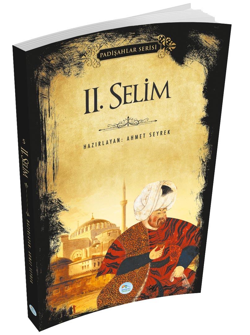 2.Selim (Padişahlar Serisi) Maviçatı Yayınları