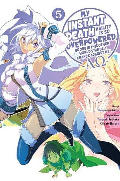 My Instant Death Ability Is So Overpowered No One in This Other World Stands a Chance Against Me!
