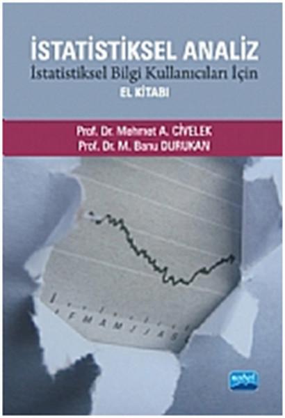 İstatiksel Analiz İstatiksel Bilgi Kullanıcıları İçin El Kitabı | Nobel Akademik Yayıncılık (İnce Kapak) - Resim 1