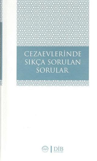 Cezaevlerinde Sıkça Sorulan Sorular | Diyanet İşleri Başkanlığı (Ciltli) - Resim 1