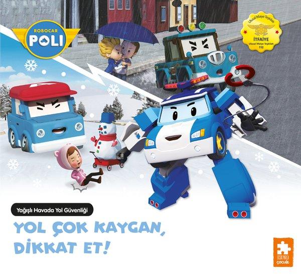 Robocar Poli - Yol Çok Kaygan Dikkat Et! | Eksik Parça Yayınları (İnce Kapak) - Resim 1