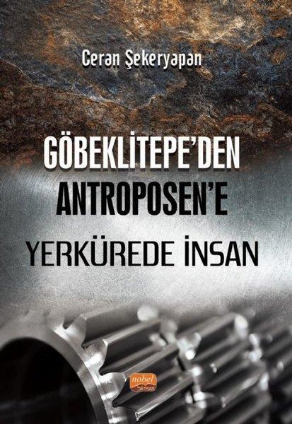 Göbeklitepe'den Antroposen'e Yerkürede İnsan | Nobel Bilimsel Eserler (İnce Kapak) - Resim 1