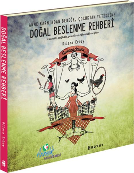 Doğal Beslenme Rehberi | Boyut Yayın Grubu (İnce Kapak) - Resim 1