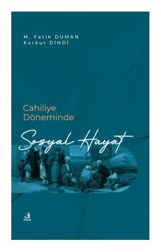 Cahiliye Döneminde Sosyal Hayat