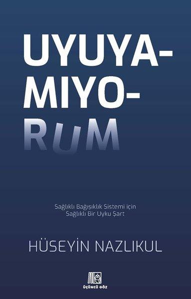 Uyuyamıyorum | Üçüncü Göz Yayınları (İnce Kapak) - Resim 1