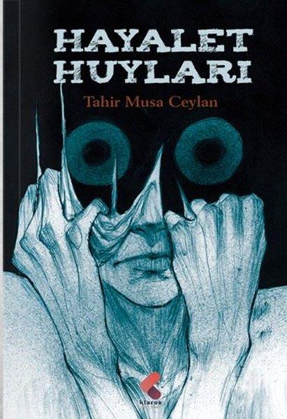Hayalet Huyları | Klaros Yayınları (İnce Kapak) - Resim 1
