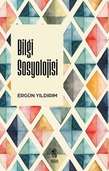 Bilgi Sosyolojisi | İnsan Yayınları (İnce Kapak) - Resim 1