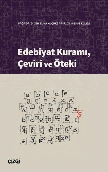 Edebiyat Kuramı Çeviri ve Öteki | Çizgi Kitabevi (İnce Kapak) - Resim 1